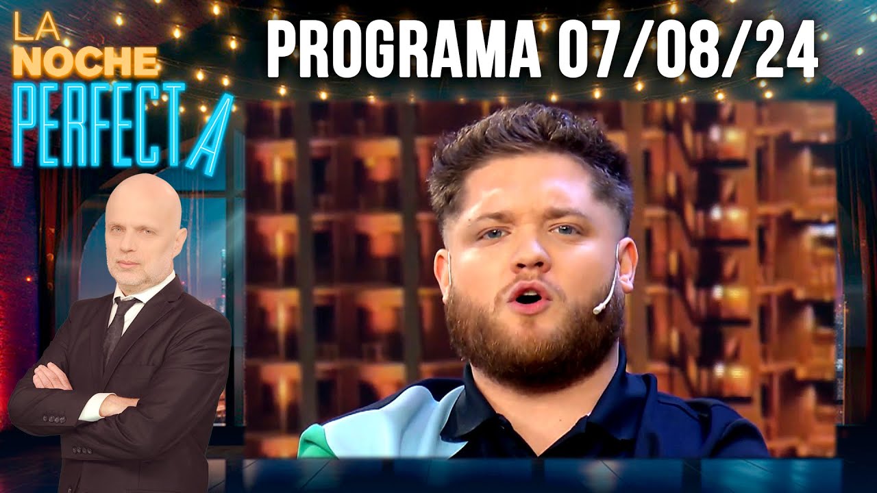LA NOCHE PERFECTA - Programa 07/08/24 - INVITADO: TOTO KIRZNER