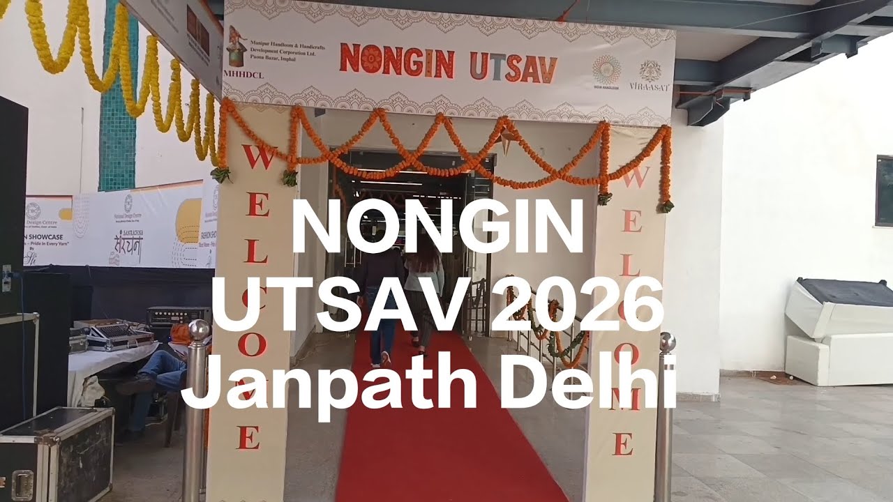 NONGIN UTSAV 2026 Janpath Delhi| Handloom Haat Janpath| North East| Delhi Mela CP 