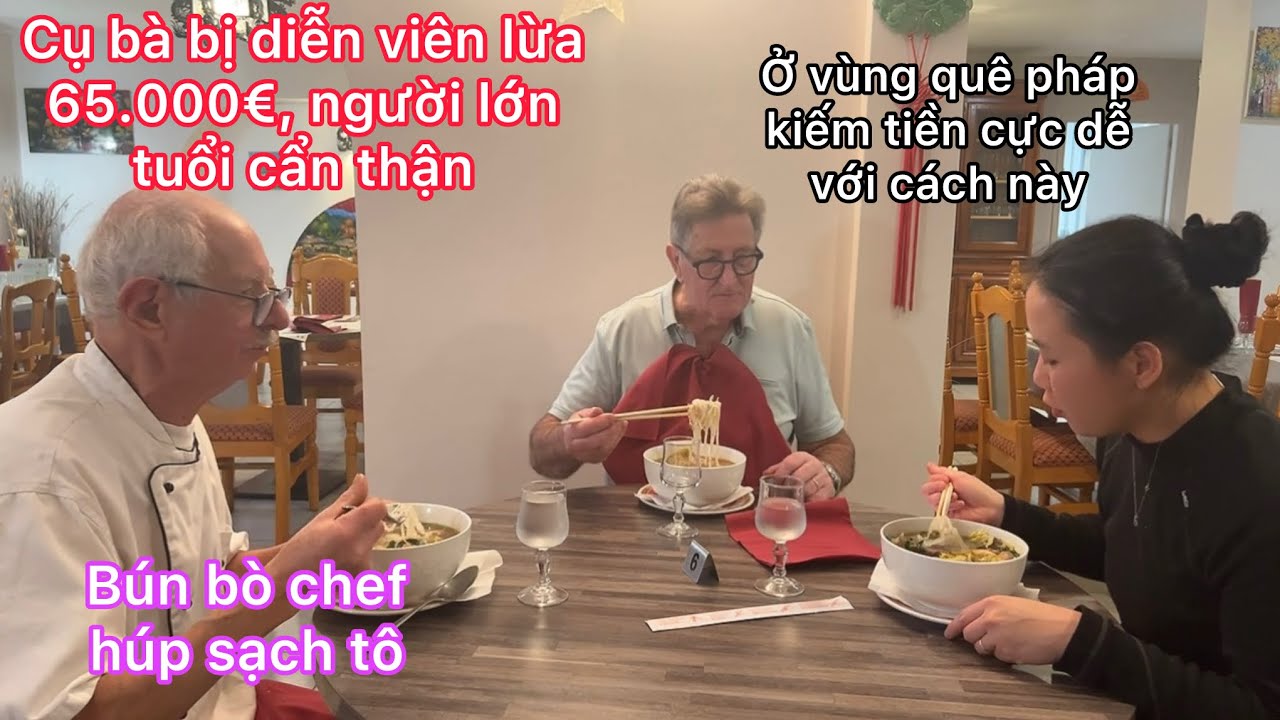 Nấu bún bò đãi chef húp sạch tô/người lớn tuổi bị diễn viên lừa/vùng quê nhiều cách kiếm tiền 