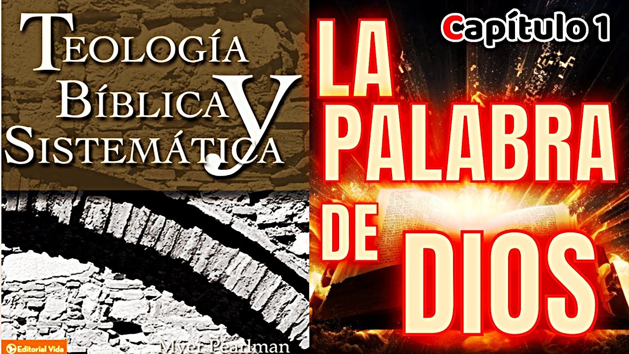 🔔🎖TEOLOGÍA BÍBLICA Y SISTEMATICA🎖‼️Myer Pearlman‼️🚩CAPÍTULO 1🚩