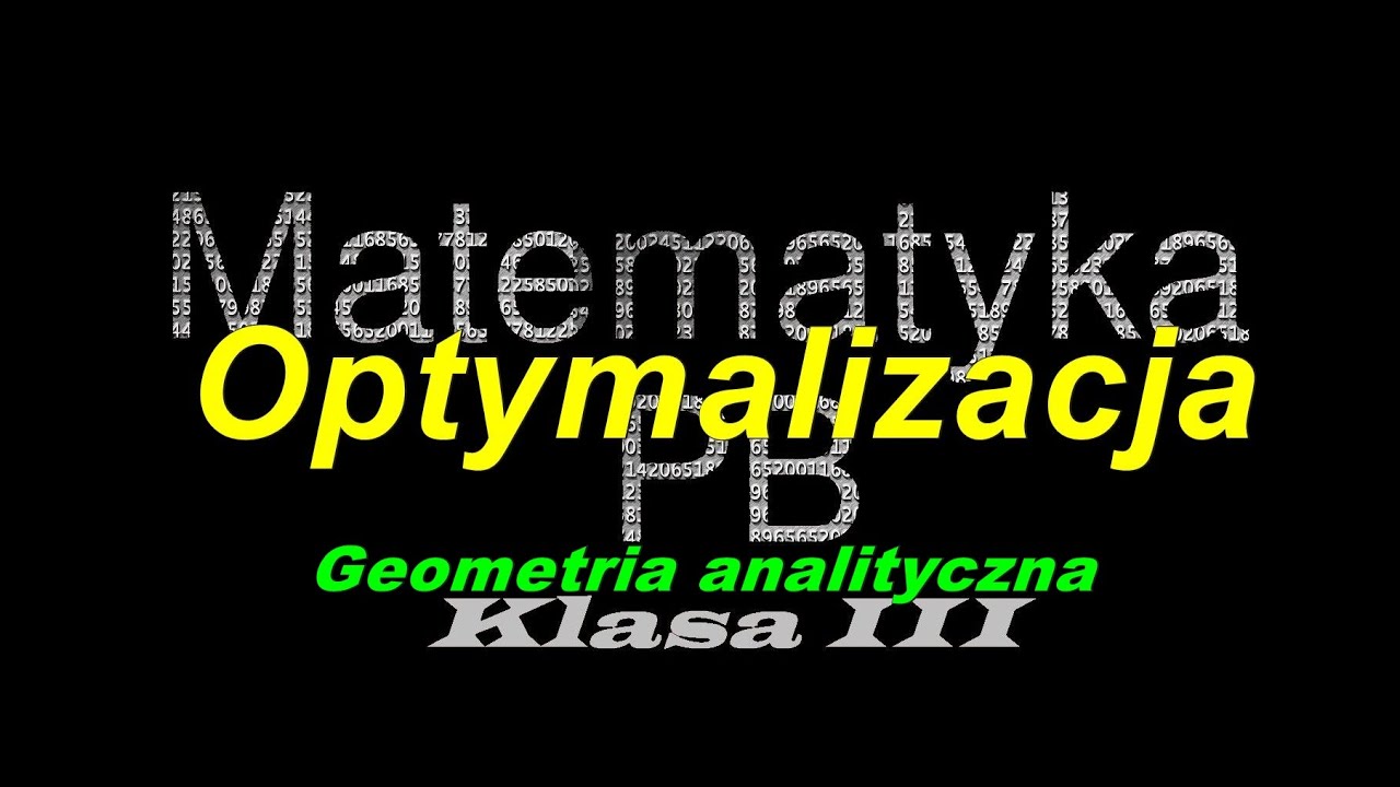 Optymalizacja geometria analityczna matura rozszerzona