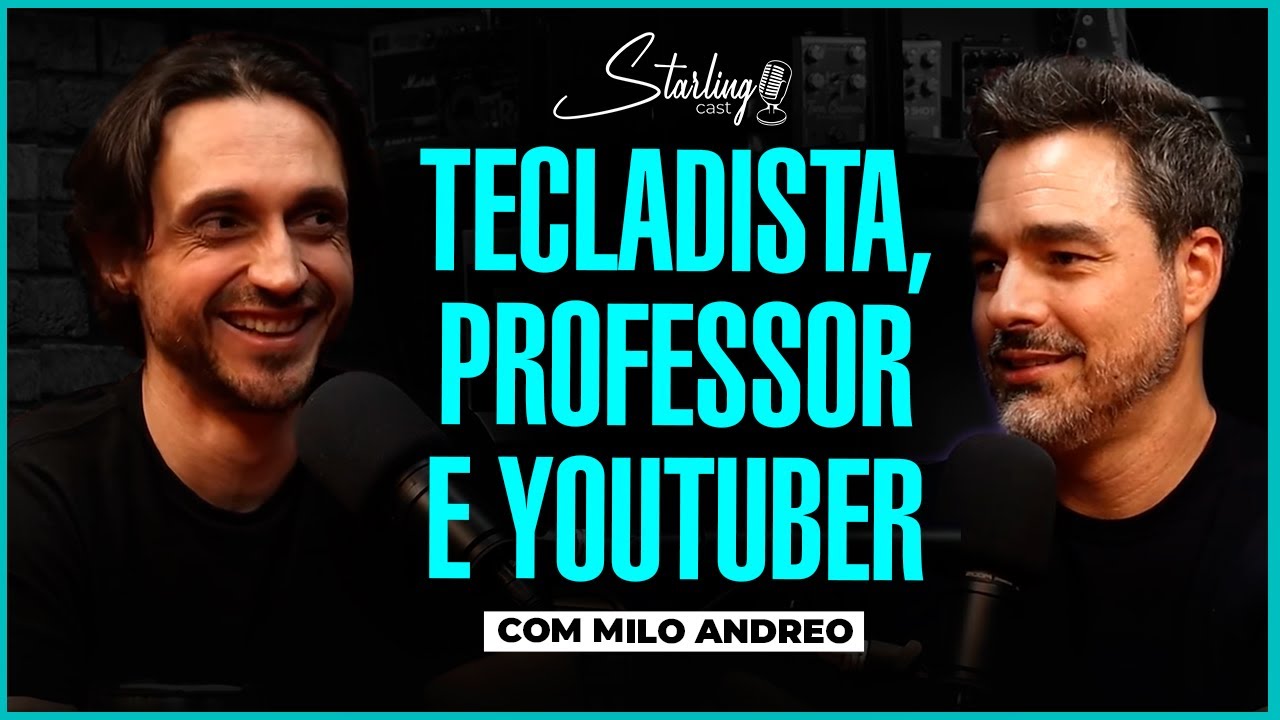 VIVENDO DO ENSINO MUSICAL NA INTERNET | MILO ANDREO | Starling Cast | #231