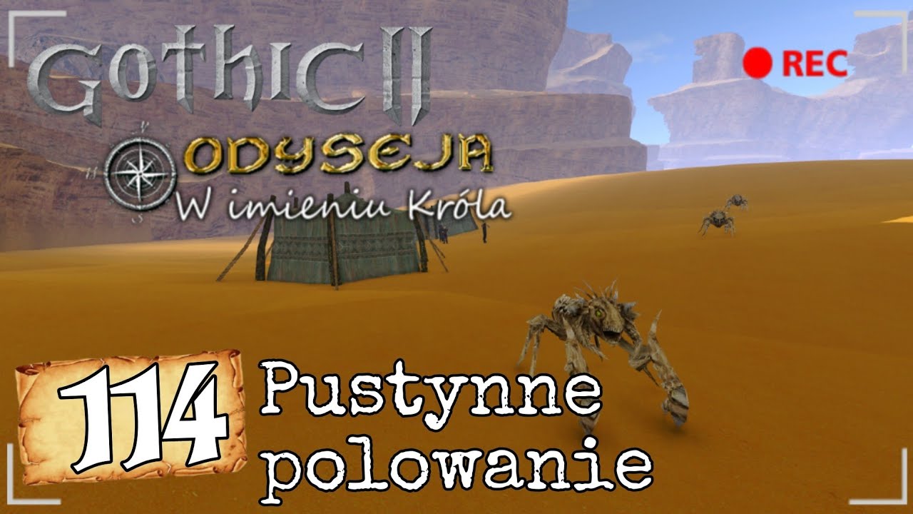 #114 Pustynne polowanie - G2NK: Odyseja - w imieniu Kr&oacute;la [Trudny] na 100%