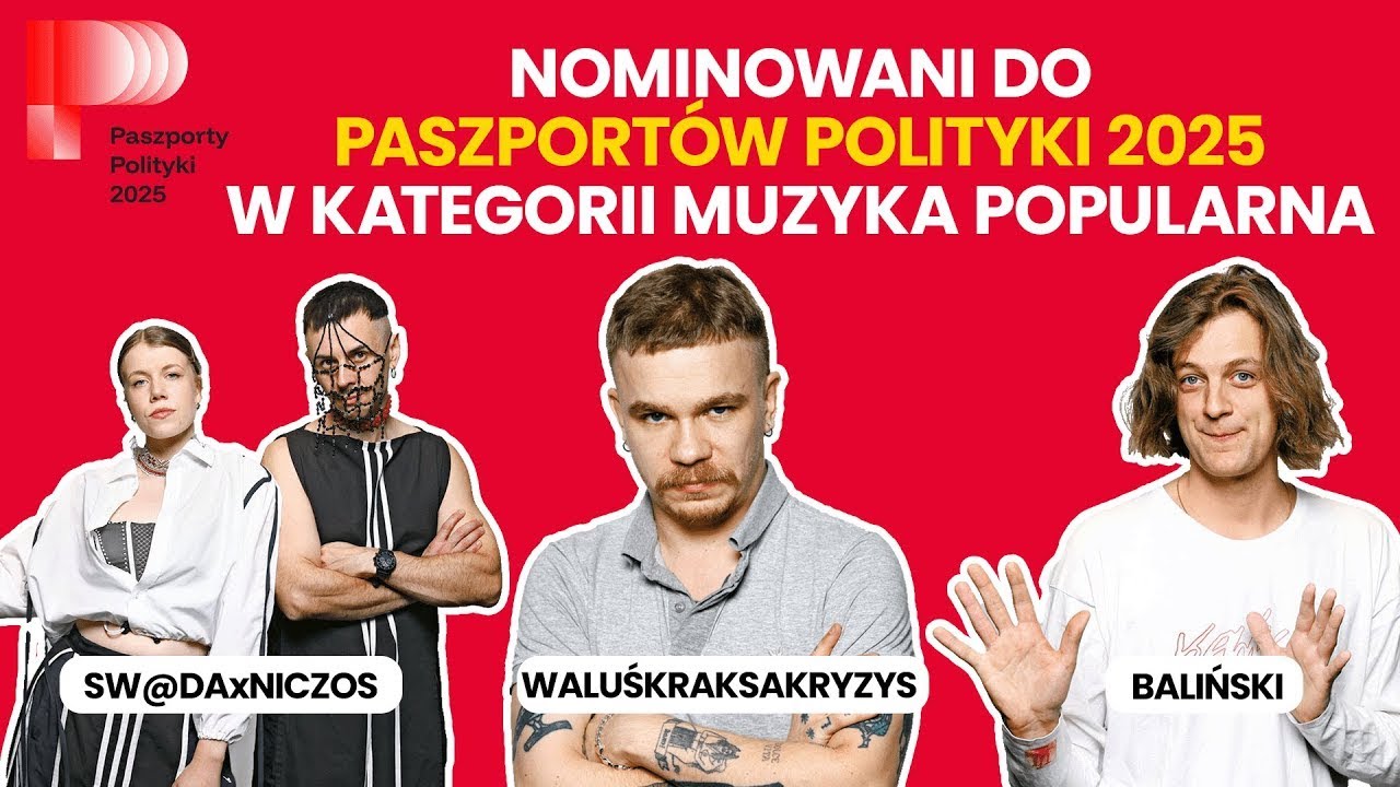 Nominowani do Paszport&oacute;w Polityki - kategoria MUZYKA POPULARNA | Paszporty Polityki 2025