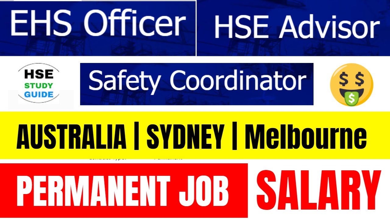 EHS Officer Jobs in Australia | HSE Advisor Jobs in Sydney | Safety Coordinator Jobs in Melbourne