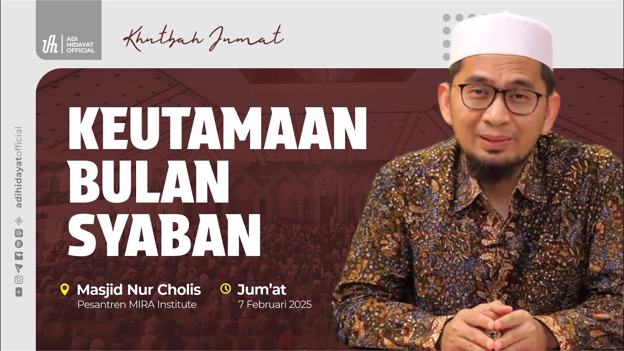[LIVE] Khutbah Jumat: Keutamaan Bulan Syaban - Ustadz Adi Hidayat
