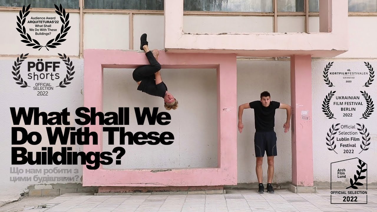 What Shall We Do With These Buildings? (2022) | The legacy of Soviet architecture in Kharkiv