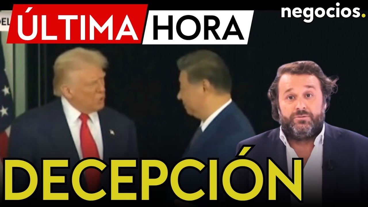 ÚLTIMA HORA | Decepcionante reunión entre Trump y Xi Jinping en Corea. El mercado se gira a la baja