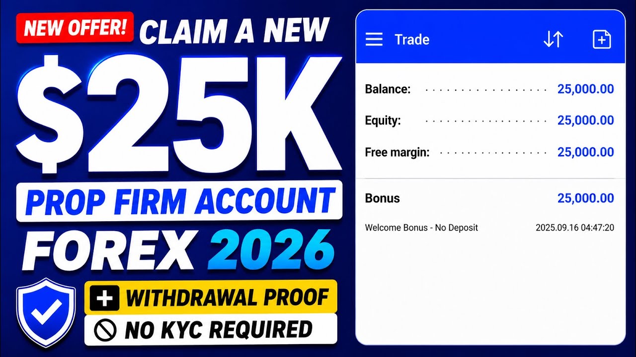 Claim A NEW FREE $25K Prop Firm Account Forex 2026 | No KYC Required 💰