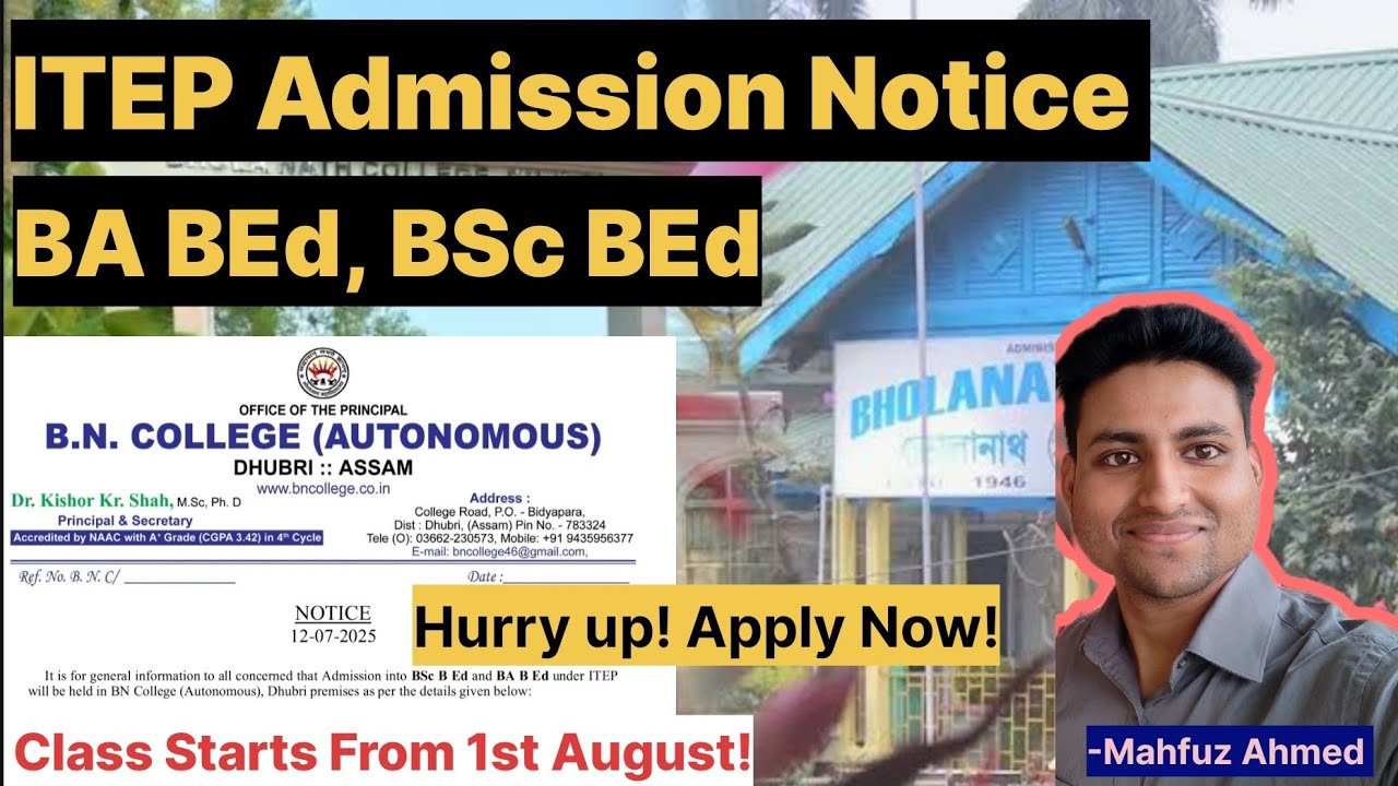 🎓 ITEP Admission 2025 | BA BEd & BSc BEd | B.N. College Dhubri | Full Process Explained l Apply Now!