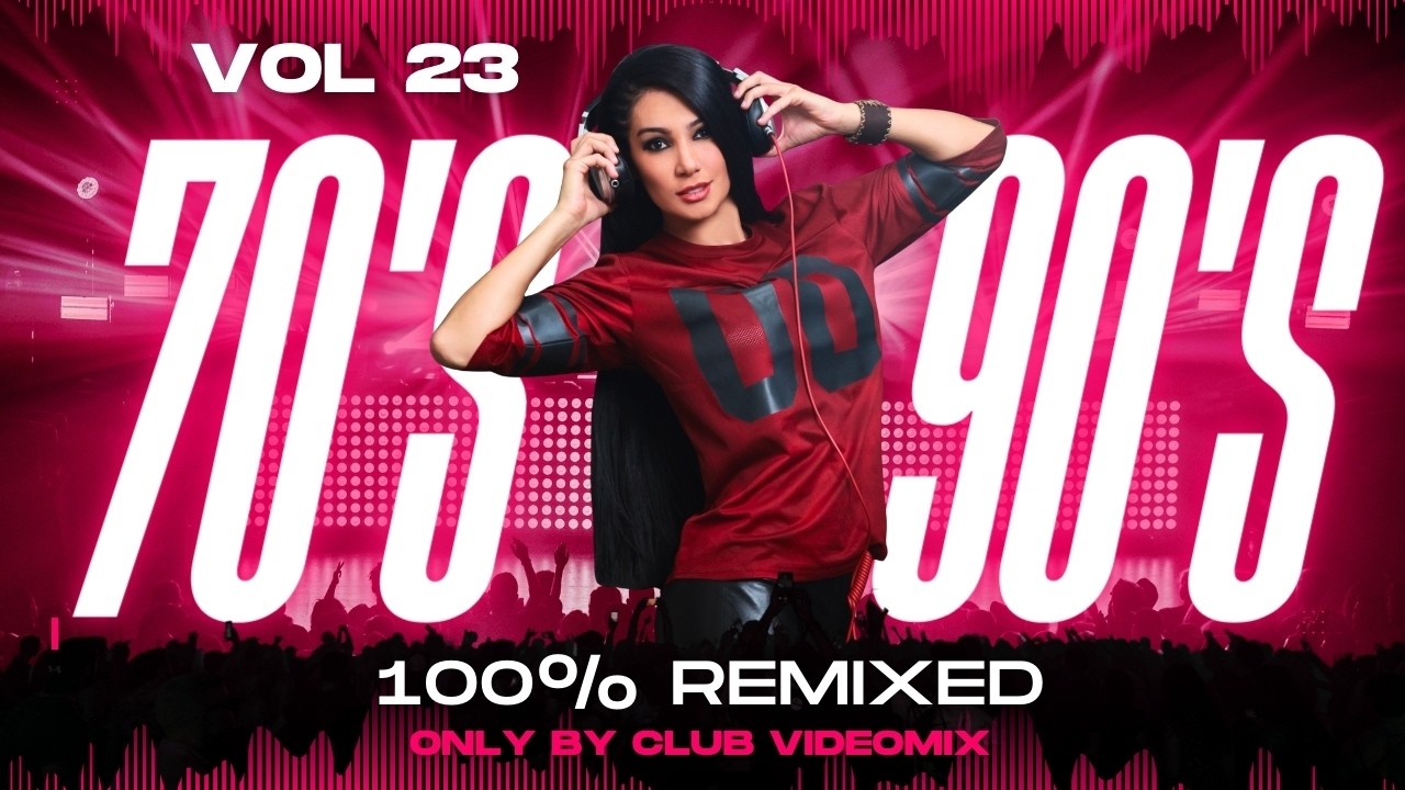 70's / 90's MEGAMiX 100% REMIXED Vol 23