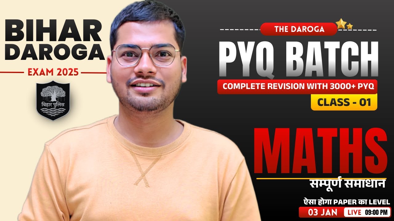 The Daroga PYQ Batch | Maths Class 01 | 3000+ PYQ For Bihar Daroga 2025 | By Abhishek Ojha Sir