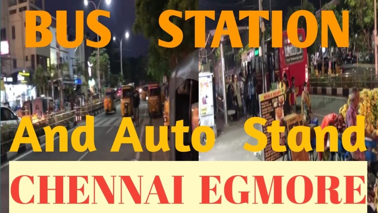 Chennai Egmore Bus Stand And Auto Stand Night Time Very Dangerous 😲😲