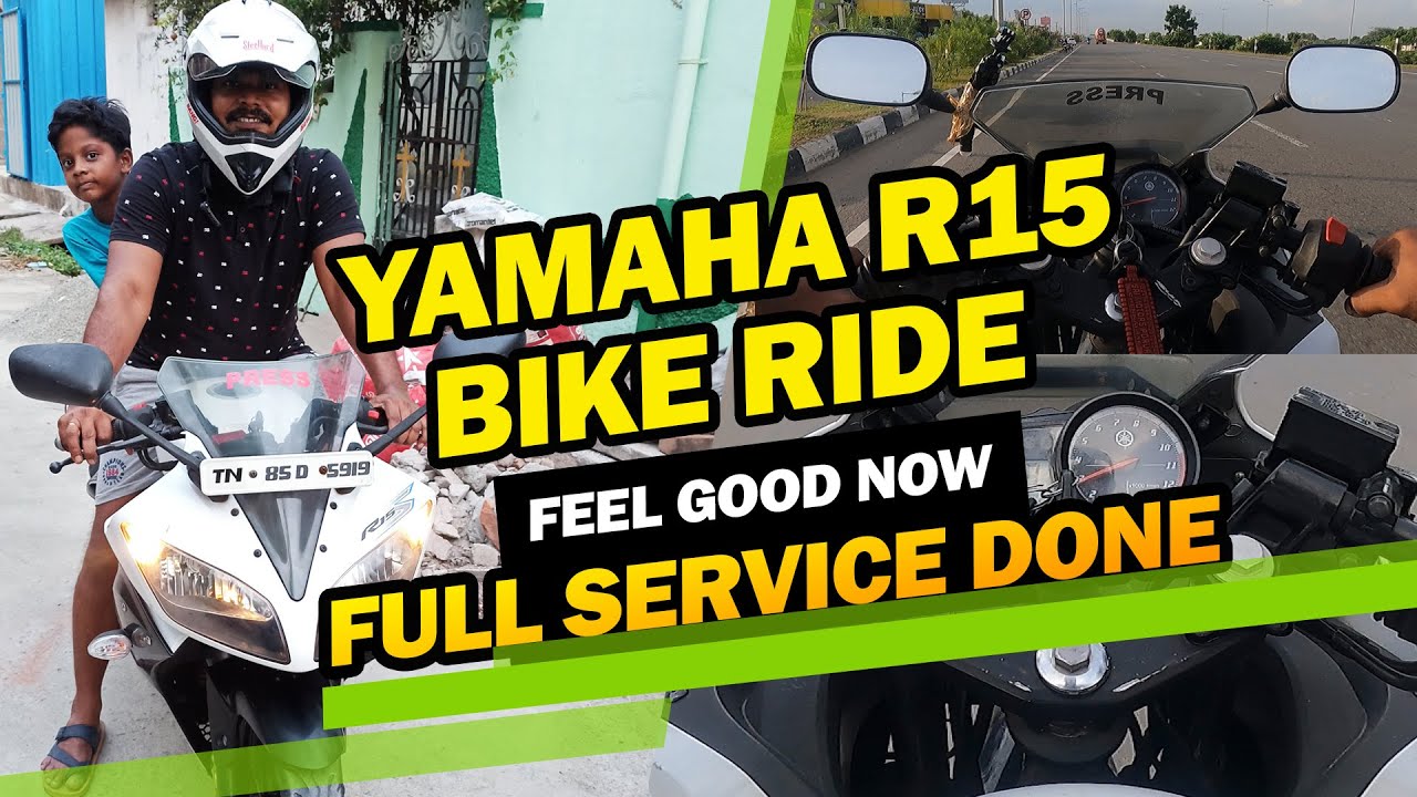 Yamaha R15 bike ride!! -  Feel good now! |  Full service done! | #r15 #bikelover #tamizhfamilyman