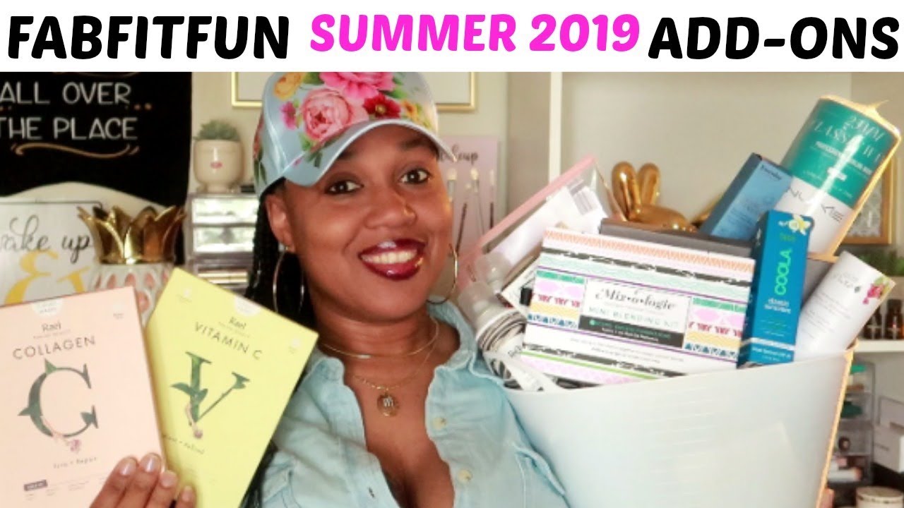 FABFITFUN SUMMER 2019 ADD-ONS!!!! YOU NEED THESE....