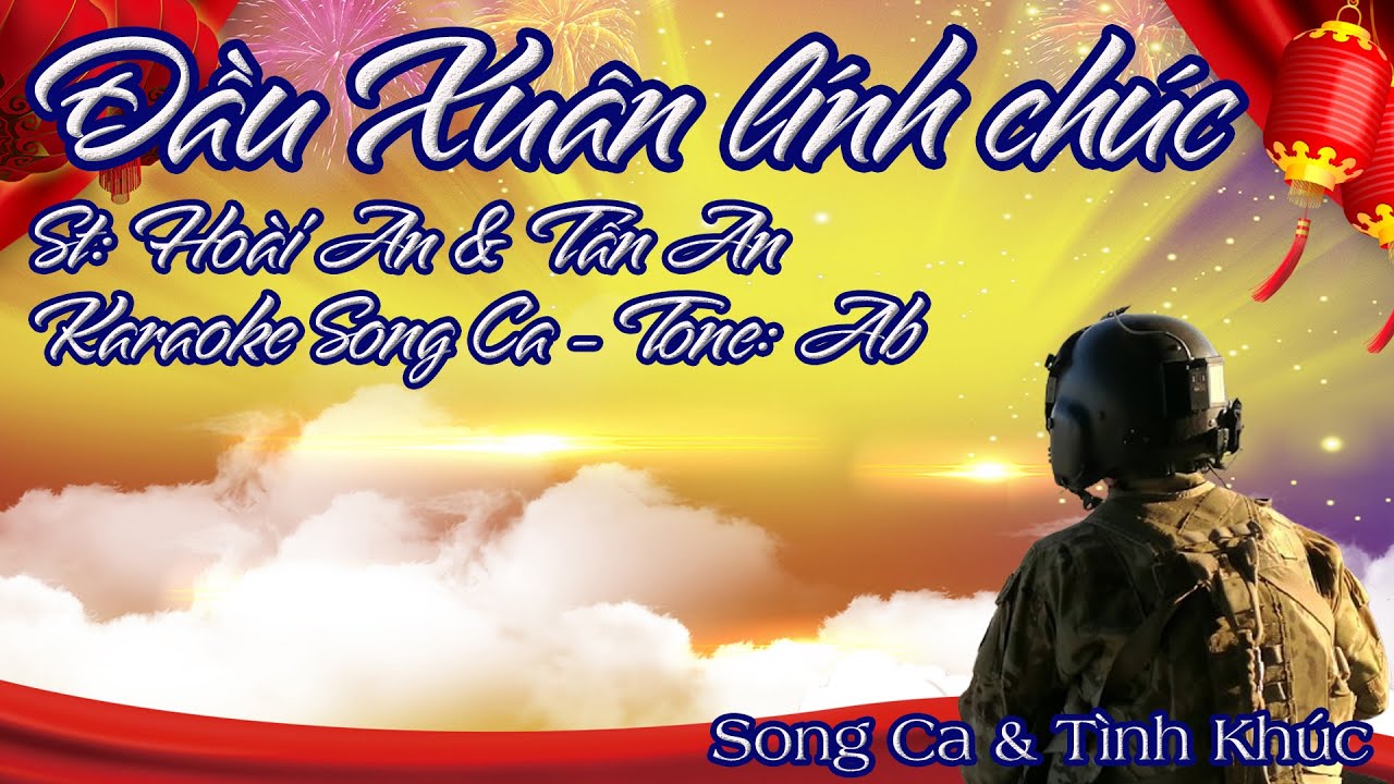 Karaoke Song Ca Đầu Xuân Lính Chúc | Song Ca & Tình Khúc