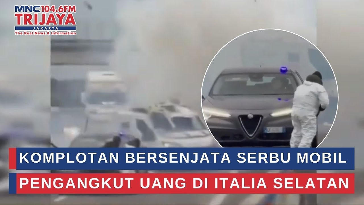 Komplotan Bersenjata Serbu Mobil Pengangkut Uang di Italia Selatan | Trijaya Update