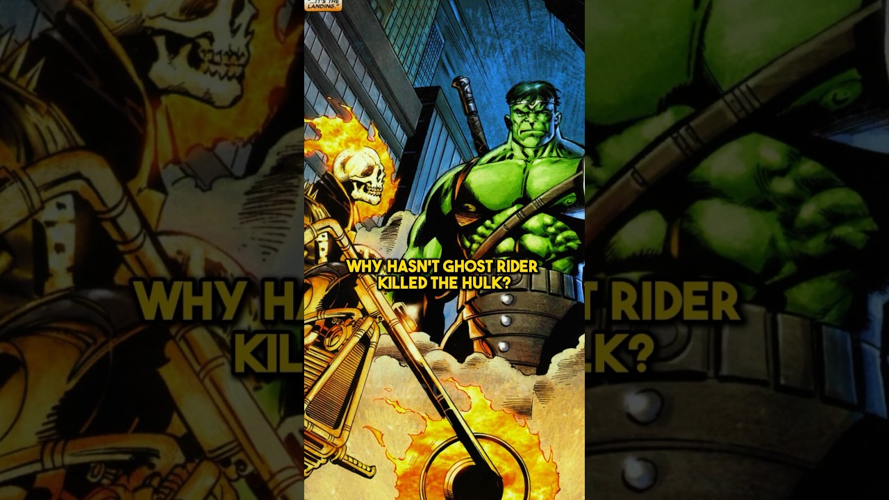 The Reason Ghost Rider Hasn&rsquo;t Killed the Hulk