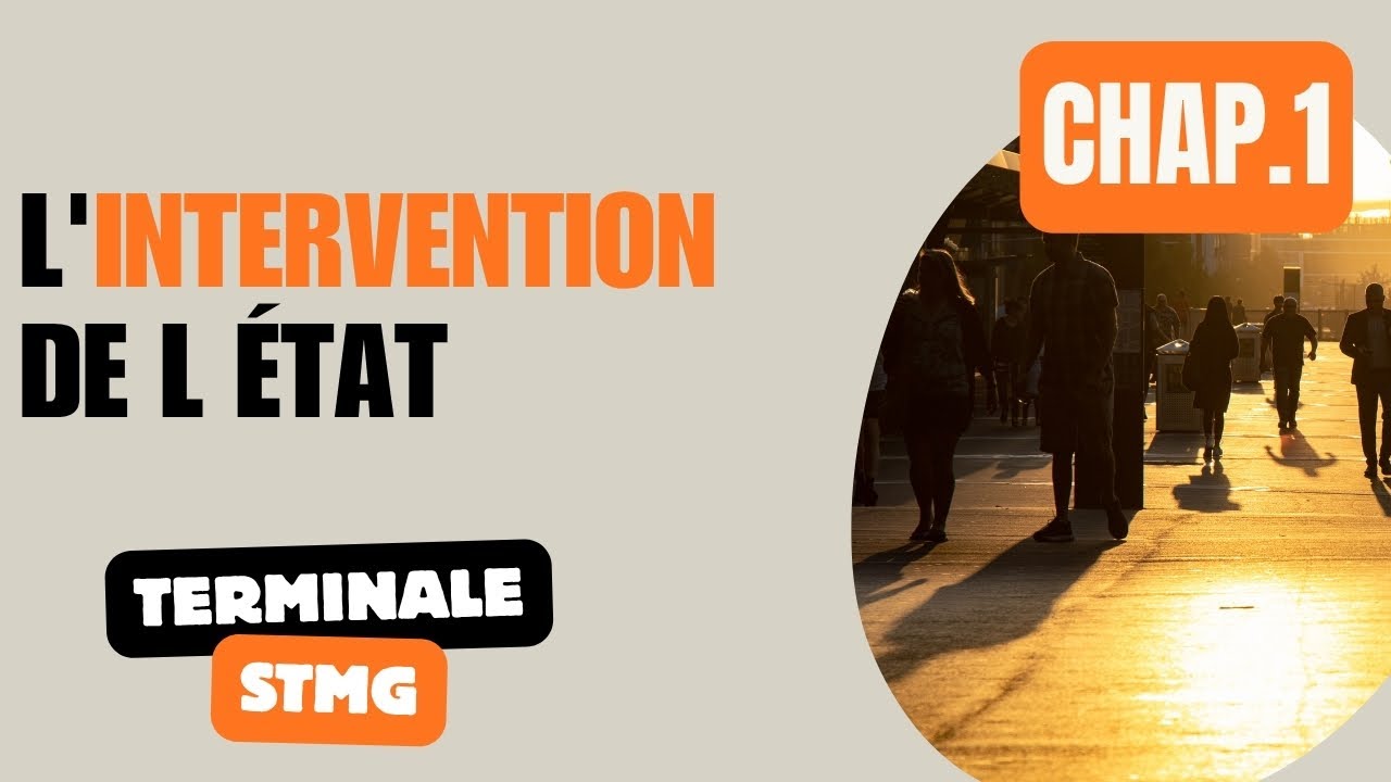 Terminale STMG - ECONOMIE - Chapitre 1 - L'intervention de l &Eacute;tat