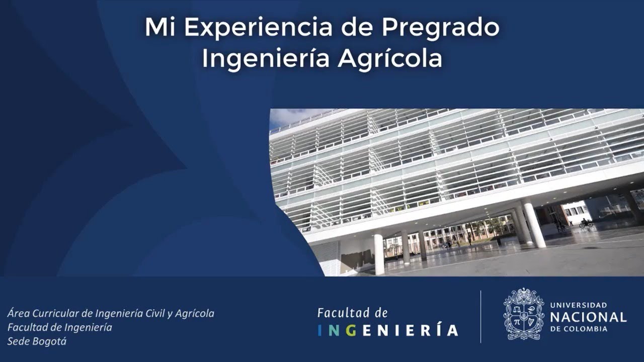 Experiencia de mi Pregrado Ingeniería Agrícola