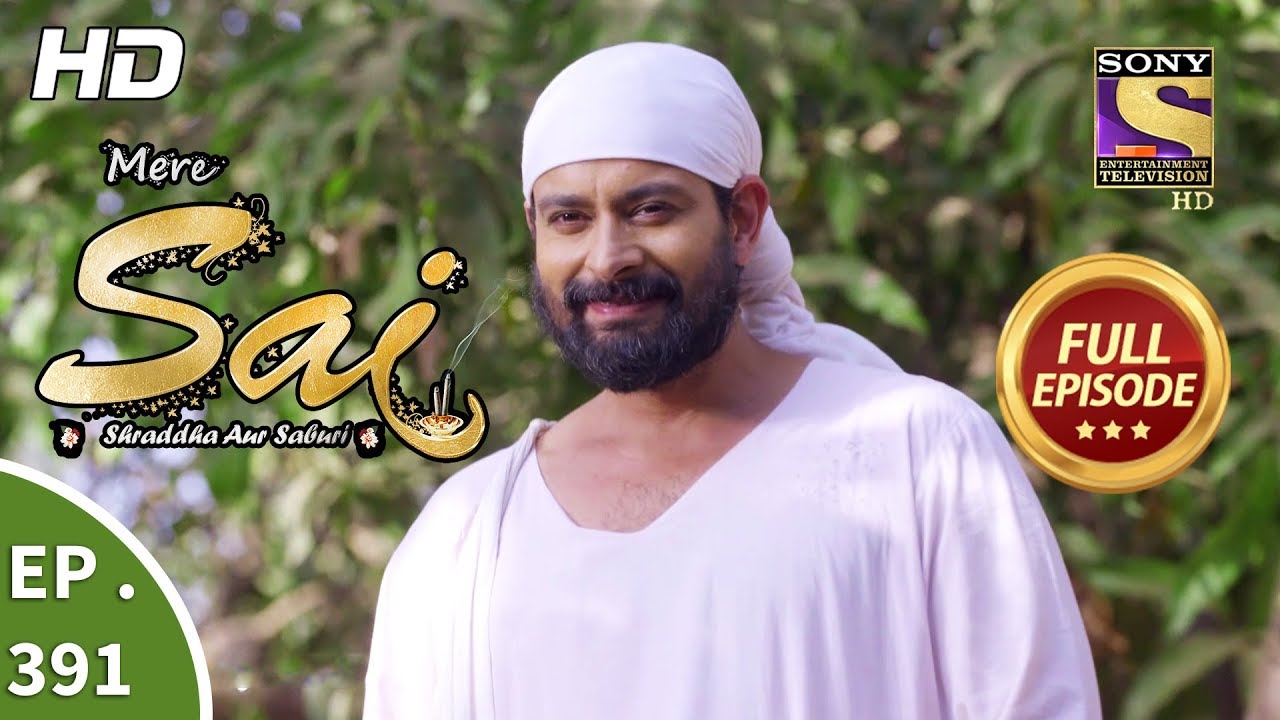 Mere Sai - Ep 391 - Full Episode - 25th March, 2019