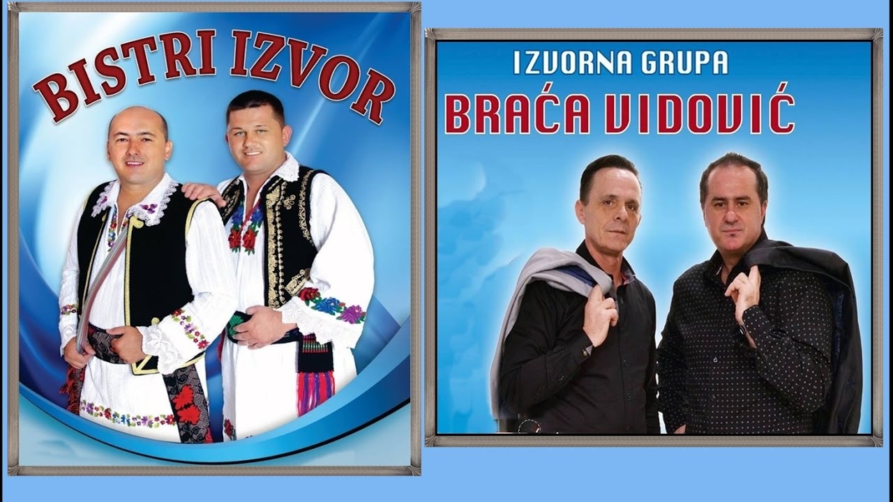 BISTRI IZVOR I BRACA VIDOVIC - UZIVO 2017
