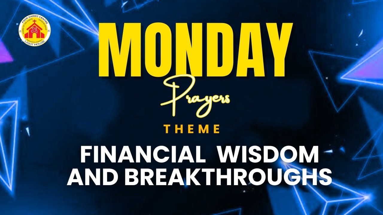 Monday Prayer Service || Financial  wisdom and Breakthroughs