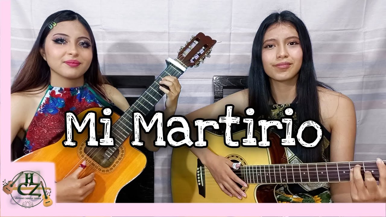 MI MARTIRIO - Vals - Hnas Cabrera Zamora