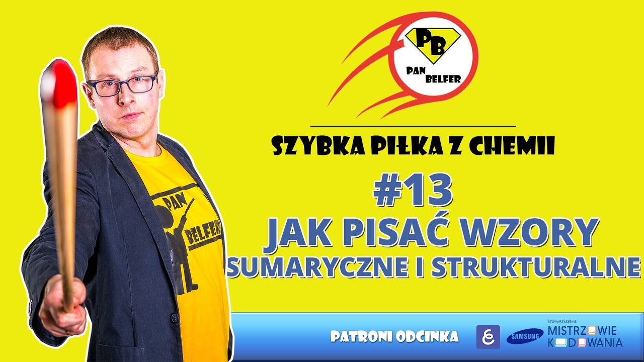 #13 Szybka Piłka z chemii - jak pisać wzory sumaryczne i strukturalne
