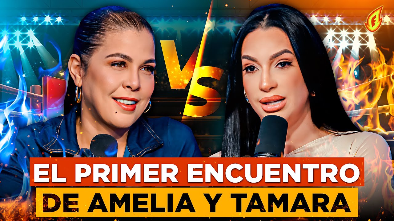AMELIA ALCANTARA Y TAMARA MARTÍNEZ SE DICEN SUS VERDADES DE FRENTE SIN PELOS EN LA LENGUA