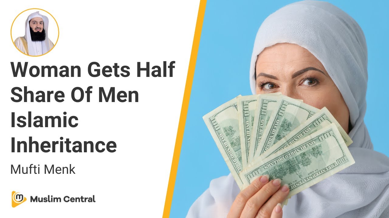 Mufti Menk - Woman Gets Half Share Of Men Islamic Inheritance