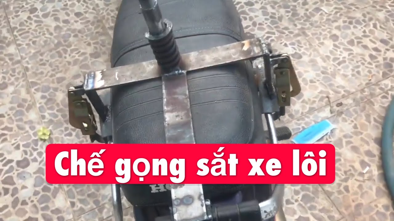 Chế Gọng Sắt Xe LÔI | Kỹ Nghệ Sắt Linh