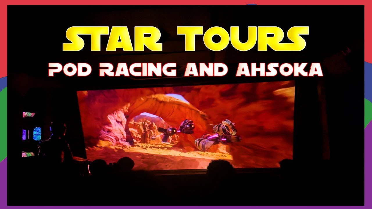 Star Tours - Pod Racing & Ahsoka | Disneyland 2024