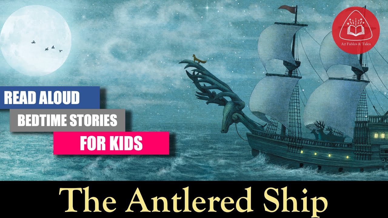 The Antlered Ship | Dashka Slater | Fan Brothers |  Enchanting tale of friendship and adventure.