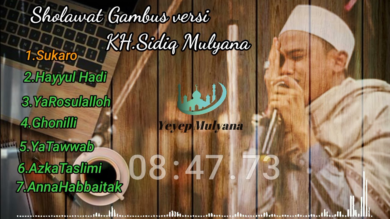 Sholawat Gambus H Sidiq Mulyana Full Album || Audio Jernih