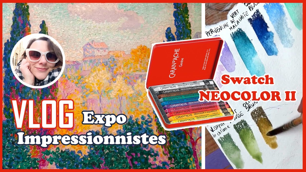 Vlog Expo Impressionnistes + NEOCOLOR II swatch & conseils !