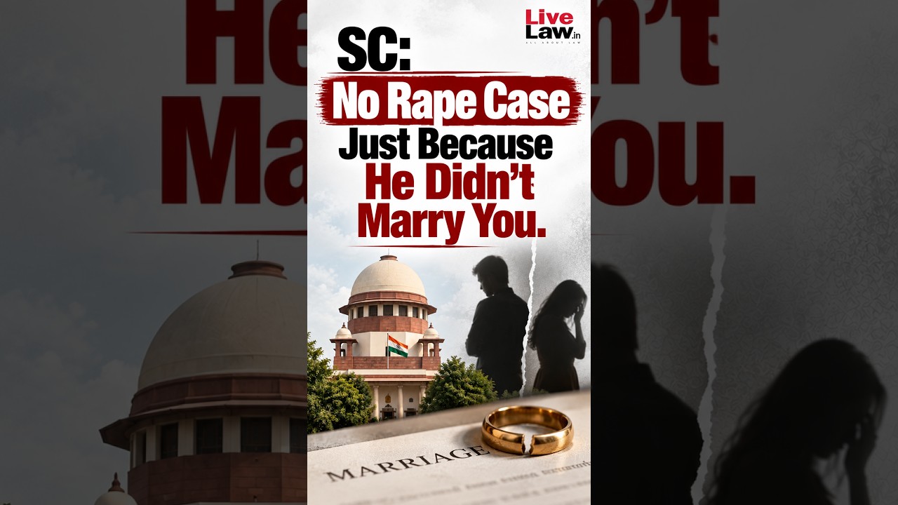 SC: Not Every Broken Promise of Marriage Amounts to Rape