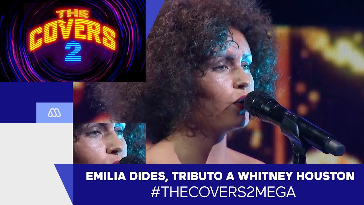 The Covers 2 / Emilia Dides, Tributo a Whitney Houston / Mega