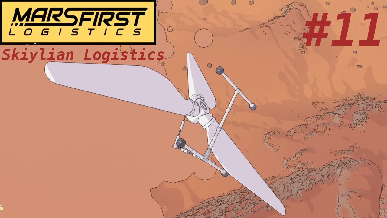 Mars First Logistics: Skiylian Logistics #11 - Feels like flying