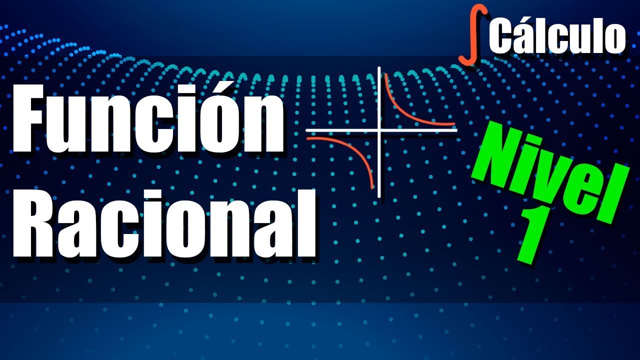 Funci&oacute;n Racional - Ejercicios Nivel 1 - Introducci&oacute;n