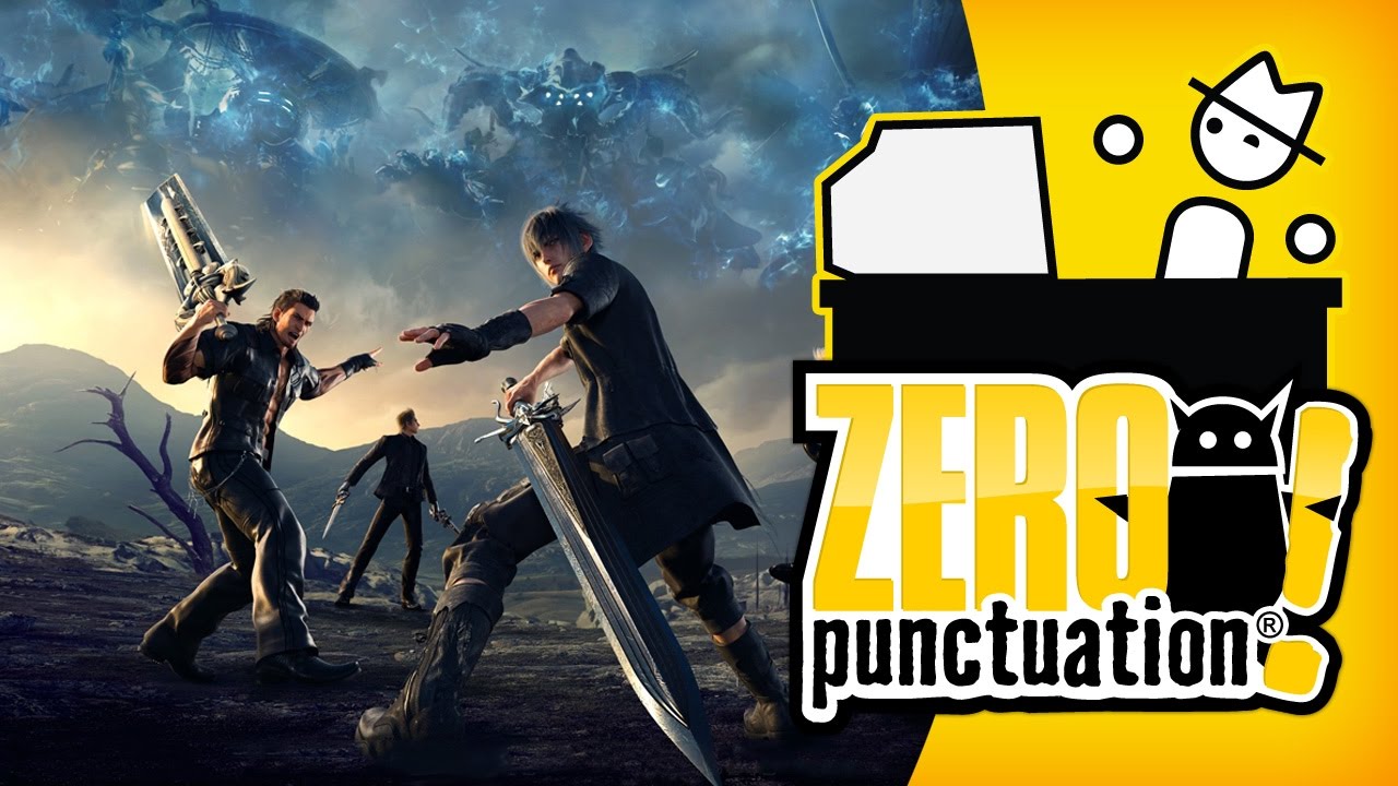 Final Fantasy XV (Zero Punctuation)