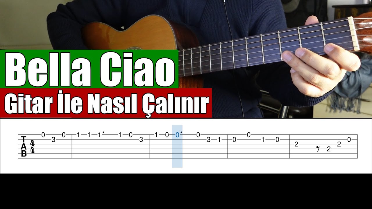 Bella Ciao (&Ccedil;av Bella) - Gitar İle Nasıl &Ccedil;alınır