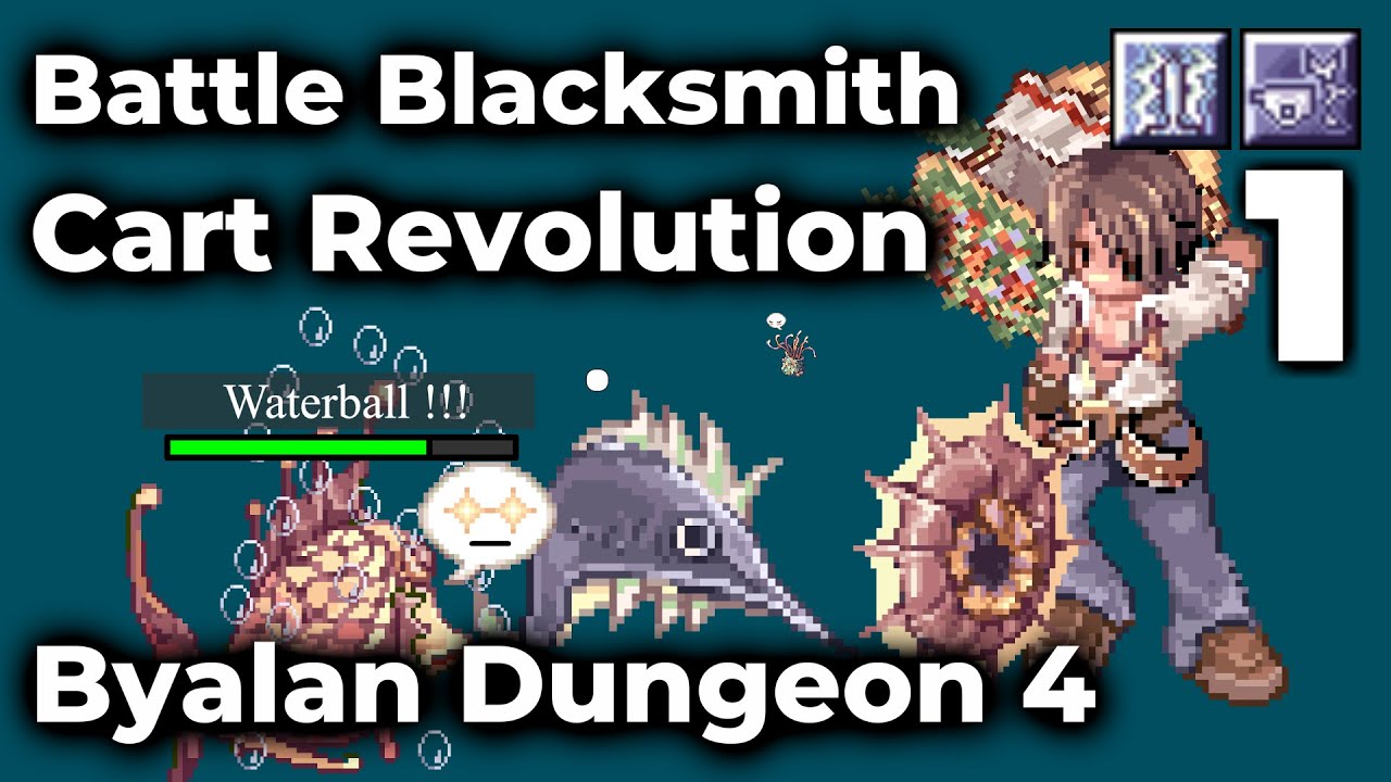 The Grind - Battle Blacksmith Cart Revolution at Byalan Dungeon 4 - Ragnarok Zero