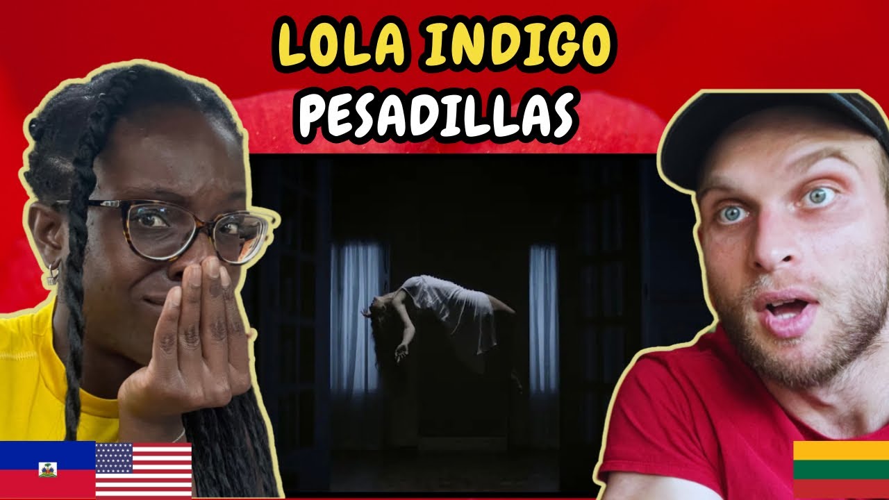 REACTION TO Lola Indigo - PESADILLAS (Music Video) | FIRST TIME HEARING PESADILLAS