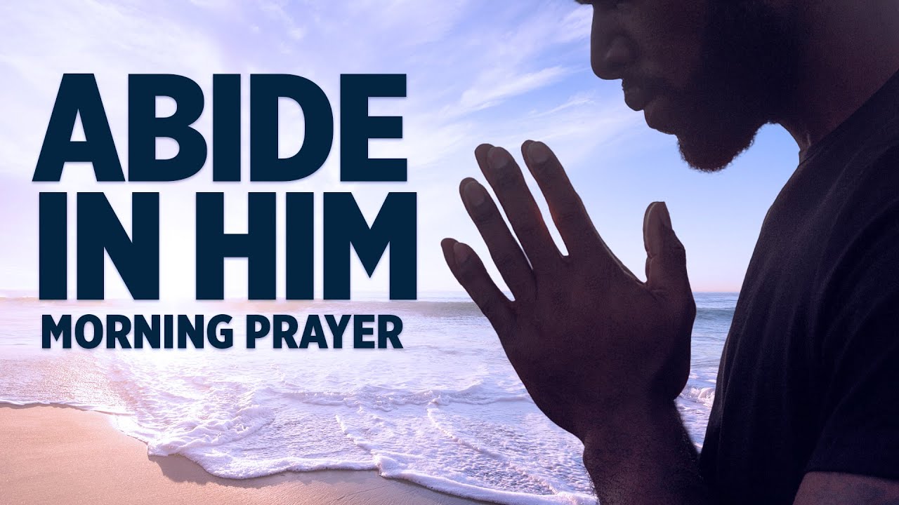 10 Minutes To Start Your Day In God's Presence | A Blessed Morning Prayer