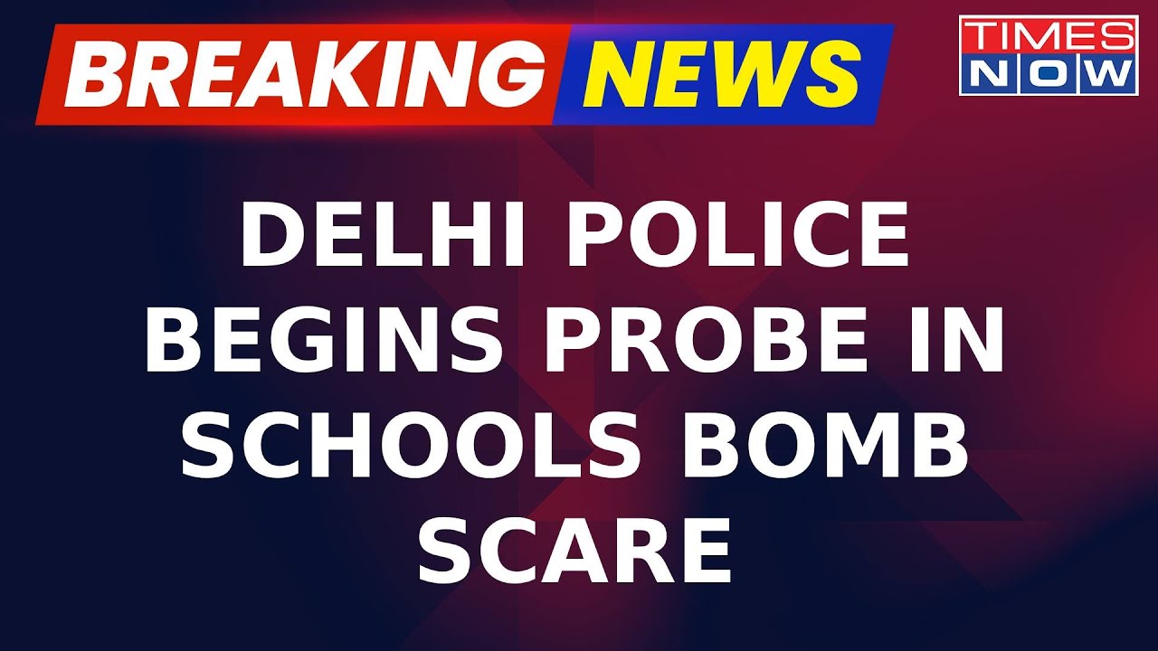 Delhi Police Special Cell Begins Probe After Delhi Schools Get Bomb Threat Via Email | Breaking News