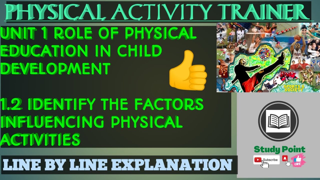 CLASS 11 PHYSICAL ACTIVITY TRAINER UNIT 1 ROLE OF PHYSICAL EDUCATION IN CHILD DEVELOPMENT PART 1.2