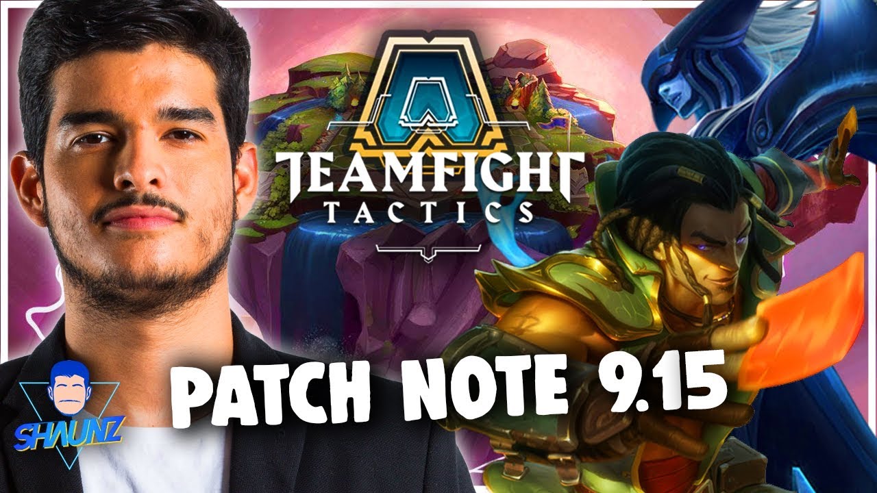 [TFT]  SHAUNZ | ANALYSE PATCH NOTE 9.15