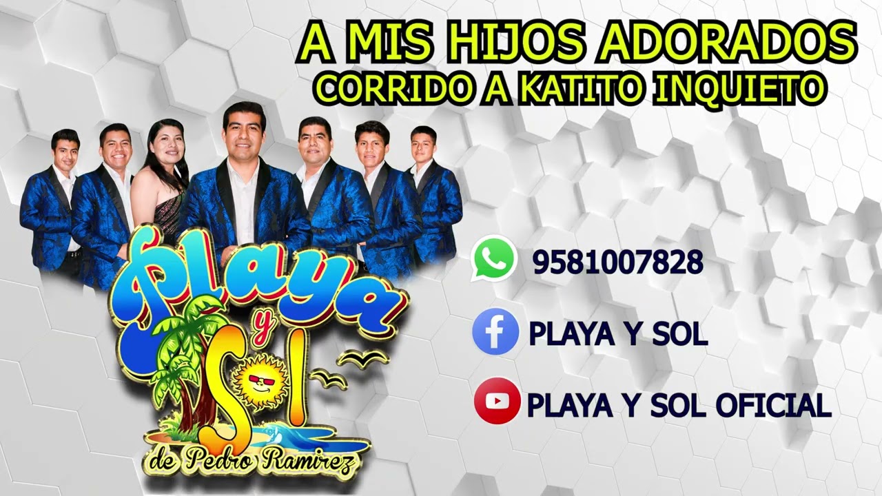 A mis hijos Adorados (corrido a Katito Inquieto) | Grupo Playa y Sol | Producción 2026
