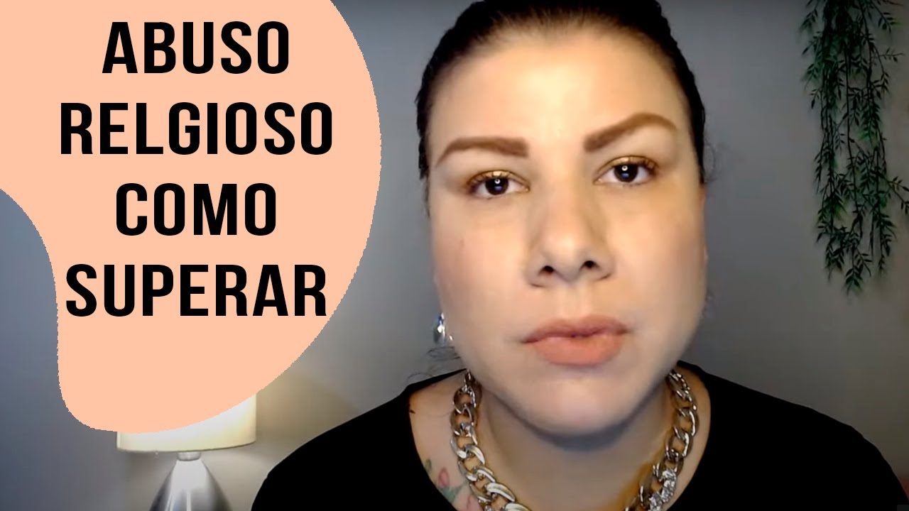 COMO SE RECONSTRUIR APÓS ABUSO RELIGIOSO